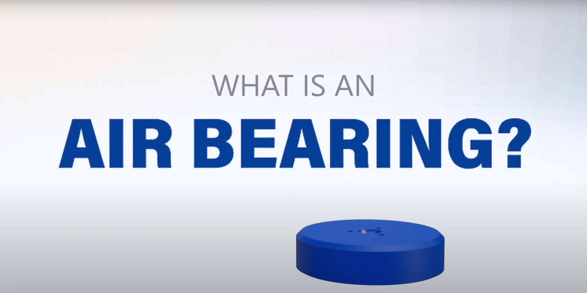 Air Bearings vs Ball Bearings